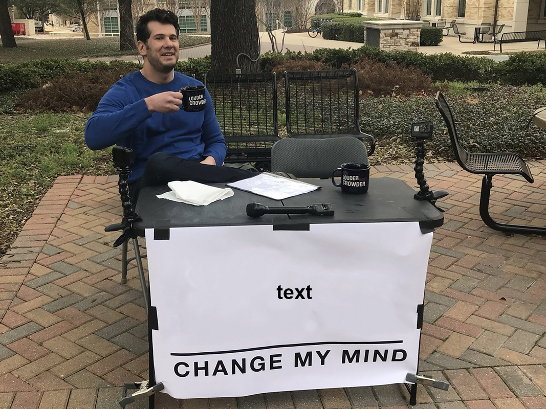 Change My Mind